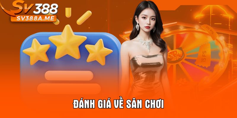 Đánh giá về sân chơi