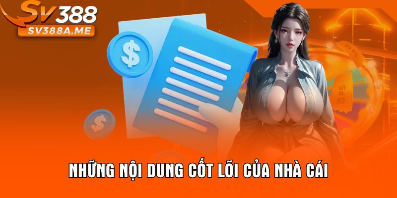 Những nội dung cốt lõi của nhà cái